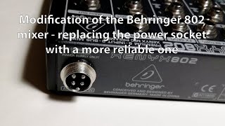 Modification of the Behringer 802 mixer  replacing the power socket with a more reliable one [upl. by Enimrac]