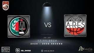 ABL l Ankara Barosu  Ares Spor Kulübü 17112024 Pazar 2030 [upl. by Spooner]