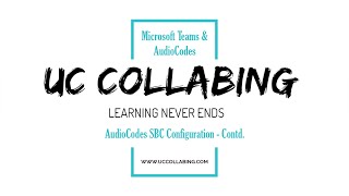 Configuring Audiocodes SBC for Microsoft Teams Direct Routing [upl. by Metabel]
