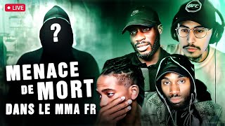 MENACE DE MORT DANS LE MMA FRANÇAIS  LA FIN DU TALK SO [upl. by Nicole]