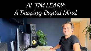 AI TIMOTHY LEARY A TRIPPING DIGITAL MIND [upl. by Ycal]