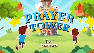 SAVE  Prayer Tower IOA 18 Agustus 2024 [upl. by Emirak]