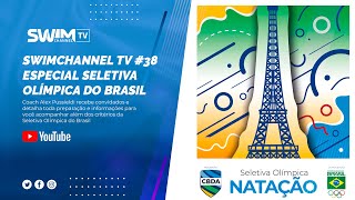 Swimchannel TV38  Especial Seletiva Olímpica do Brasil [upl. by Hagan854]