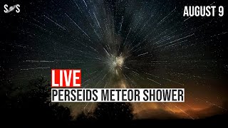 Live  Perseids Meteor Shower 2024  August 9 [upl. by Corley]