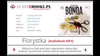 FLORYSTKA  AUDIOBOOK MP3  Katarzyna Bonda Kryminał Polski do słuchania [upl. by Henni]