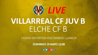 Villarreal CF Juvenil B vs Elche CF B [upl. by Assilaj940]