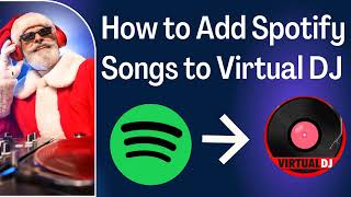 2024 Updated How to Add Spotify Music to VIRTUAL DJ [upl. by Horan87]