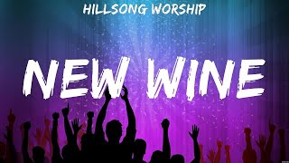 Hillsong Worship New Wine Lyrics Casting Crowns Hillsong Worship 7 [upl. by Myrtice]