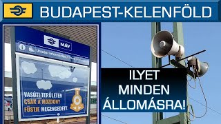 Fontos üzenetek Amit jó lenne betartani  Hangosbemondások BudapestKelenföld vasútállomáson [upl. by Adoree898]