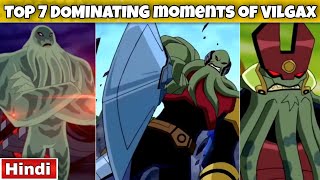 Top 7 DOMINATING moments of Vilgax  FAN 10K [upl. by Hugo]