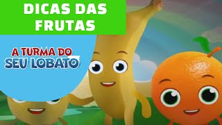 Dicas Das Frutas Para Crianças  A Turma do Seu Lobato Educação Infantil [upl. by Asilet]