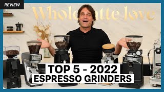 Top 5 Favorite Espresso Coffee Grinders of 2022 [upl. by Nosydam905]