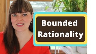 Bounded Rationality Gateway Drug to Behavioral Economics [upl. by Biddle]