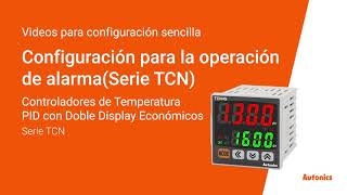 Tutorial quotConfiguración para la operación de alarma Serie TCNquot · Autonics [upl. by Ala]