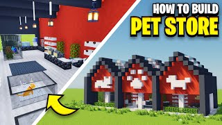 How To Build A PET STORE In Minecraft [upl. by Eseila]