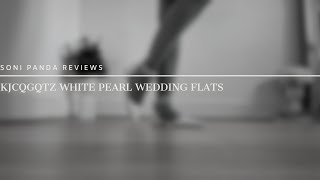 Soni Panda  KJCQGQTZ White Pearl Wedding Flats Review [upl. by Palila]