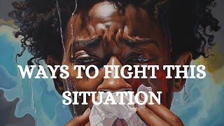 Ways To Fight This Situation [upl. by Nilyak]