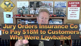 Jury Orders Insurance Co To Pay 18M to Customers Who Were Lowballed [upl. by Olnee]