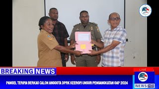 Pansel Terima Berkas Calon Anggota DPRK Keerom Unsur Pengangkatan OAP 2024 [upl. by Millford]