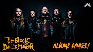 The Black Dahlia Murder Albums Ranked [upl. by Aicemak]