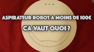 Test dun Aspirateur Robot à moins de 100€ [upl. by Siana]