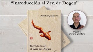 Introducción al Zen de Dogen Ven Denshō Quintero [upl. by Eyaj92]