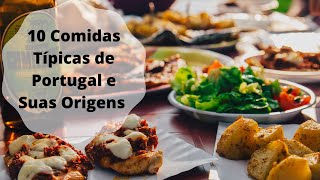 10 Comidas Típicas de Portugal e Suas Origens [upl. by Nylirrej]