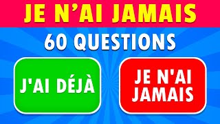 Je nai JAMAIS Questions Générales ✅❌ [upl. by Staford]