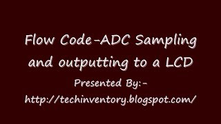 ADC Sampling and outputting to a LCD PIC16F1937 Flow Code Programming And Simulation [upl. by Lienaj582]