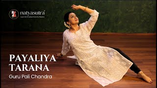 Payaliya Tarana Demonstratiion by Guru Dr Pali Chandra  Kathak Fusion of Indian amp Persian Cultures [upl. by Adnarem627]