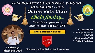 DJP Chalo Jinalay Intro  JSCVA Richmond JAIN CLASS  Tuesday 11 July  800 pm USA  Hiteshbhai [upl. by Annovoj]