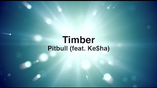 Pitbull  Timber ft Keha Official Video with Lyrics 2013 [upl. by Ellersick]