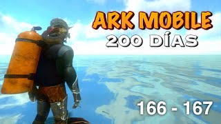 Llego a lo Profundo  200 DIAS en ARK MOBILE 52 [upl. by Savitt]