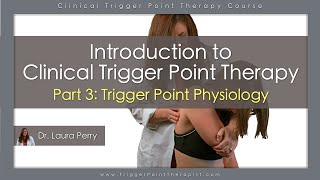 Free Trigger Point Therapy CoursePart 3 of 7 Trigger Point Physiology and Effects [upl. by Jacobba147]