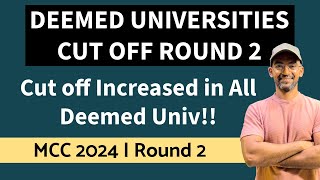 Deemed Universities Cut off marks 2024 Round 2  Unexpected increase😱 [upl. by Akyre]