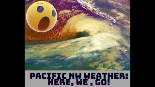 Pacific NW Weather Here We Go [upl. by Gnap]