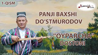 PANJI BAXSHI quotOYPARCHAquot DOSTONI 1 QISM ALPOMISH MEDIA [upl. by Rehnberg]