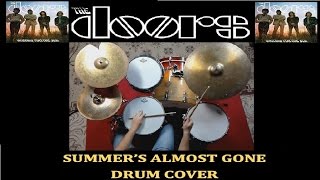 The Doors  Summers Almost Gone Drum Cover [upl. by Allen]