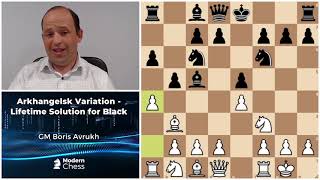 Introduction to Arkhangelsk Variation  GM Boris Avrukh [upl. by Nissensohn856]