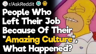 People Who Left Their Job Because Of Their quotAmazing Culturequot What Happened [upl. by Lehmann]