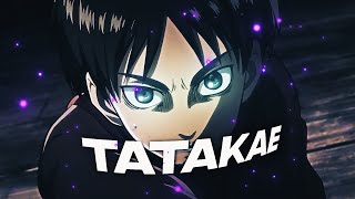 Tatakae🔪 [upl. by Halle]