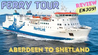 Luxury UK Ferry Tour Northlink Ferries  Aberdeen To Shetland Islands [upl. by Ramel]