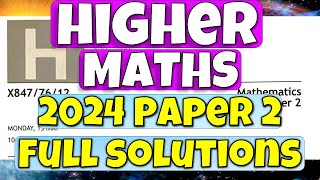 Higher Maths 2024 Paper 2 Full Solutions [upl. by Nerradal]