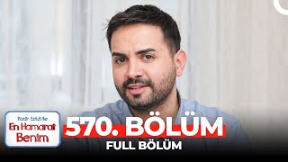 En Hamarat Benim 570 Bölüm [upl. by Rysler]