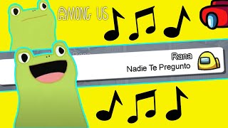 NADIE TE PREGUNTO en Among Us 2 🐸 [upl. by Issy]