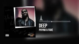 Phyno and Fave  Deep Official Audio [upl. by Jet]