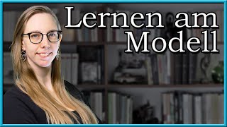 Sozialkognitive Lerntheorie  Modelllernen nach Albert Bandura [upl. by Cowden]