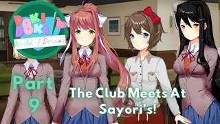 Doki Doki World of Dreams MOD  Part 9  We Bring the Club To Sayori [upl. by Dlonra]