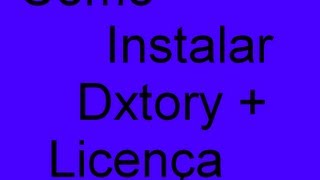 Como Instalar Dxtory  Licença [upl. by Etnovahs208]