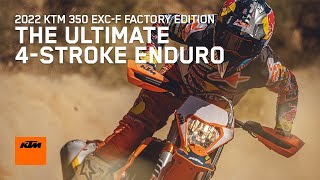 2022 KTM 350 EXCF FACTORY EDITION  The ultimate 4stroke enduro  KTM [upl. by Atla770]